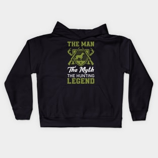 The Man The Myth The Hunting Legend Gift for Hunter Kids Hoodie